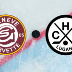 NATIONAL LEAGUE – Genève vs Lugano: le line-up